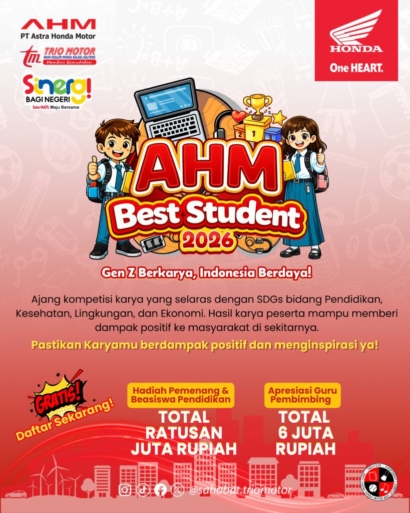 PT Trio Motor kembali membuka pendaftaran AHM Best Student 2026 bagi pelajar SMA/sederajat di Kalimantan Selatan dan Kalimantan Tengah.